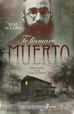 TE LLAMARE MUERTO | 9788435063210 | JOSE DE CORA