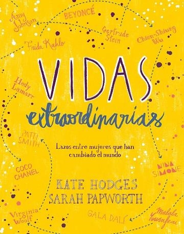 VIDAS EXTRAORDINARIAS | 9788416890514 | KATE HODGES & SARAH PAPWORTH