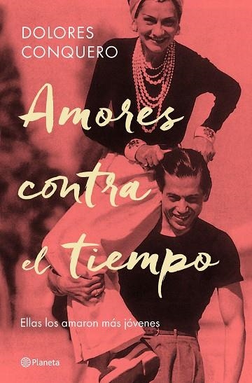 AMORES CONTRA EL TIEMPO | 9788408182634 | DOLORES CONQUERO