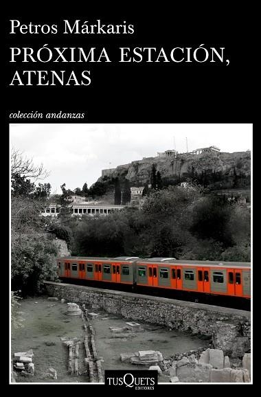 PROXIMA ESTACION ATENAS | 9788490665084 | PETROS MARKARIS