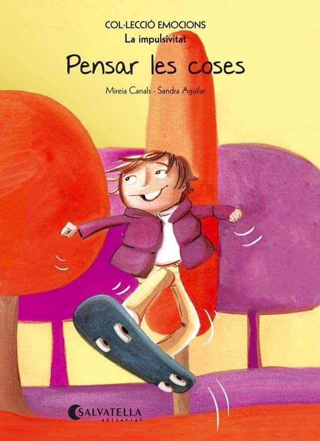 PENSAR LES COSES LA IMPULSIVITAT | 9788484128090 | MIREIA CANALS & SANDRA AGUILAR