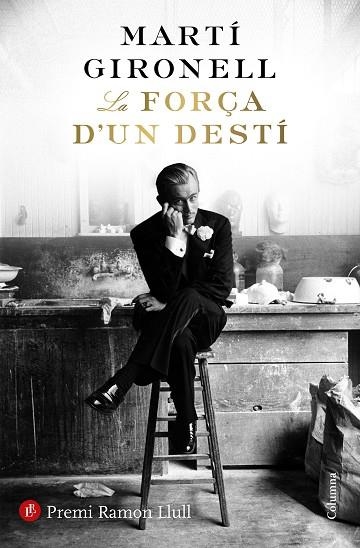 LA FORÇA D'UN DESTI | 9788466423618 | MARTI GIRONELL