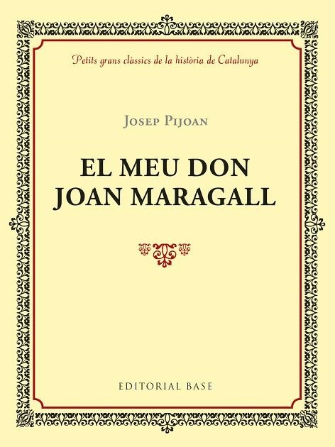 EL MEU DON JOAN MARAGALL | 9788417183011 | JOSEP PIJOAN I SOTERAS