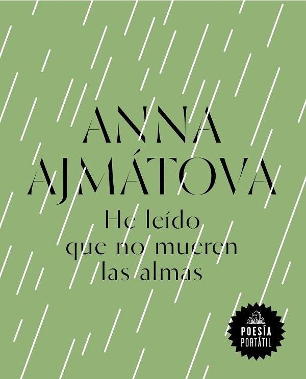 HE LEIDO QUE NO MUEREN LAS ALMAS | 9788439734215 | ANNA AJMATOVA