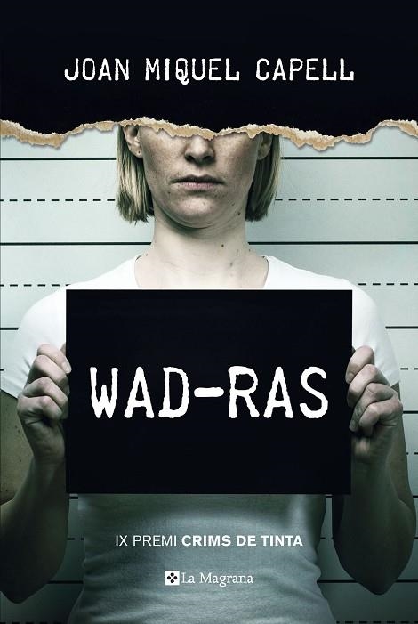 WAD-RAS PREMI CRIMS DE TINTA 2018 | 9788482648385 | JOAN MIQUEL CAPELL MANZANARES