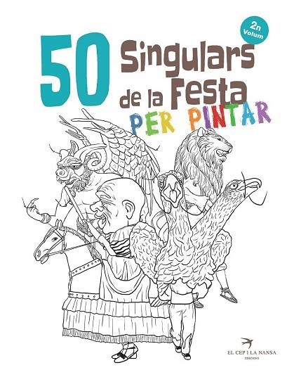 50 SINGULARS DE LA FESTA PER PINTAR VOL II | 9788417000592 | JUAN ORTEGA