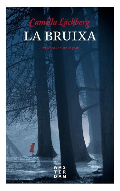 LA BRUIXA | 9788416743469 | CAMILLA LACKBERG