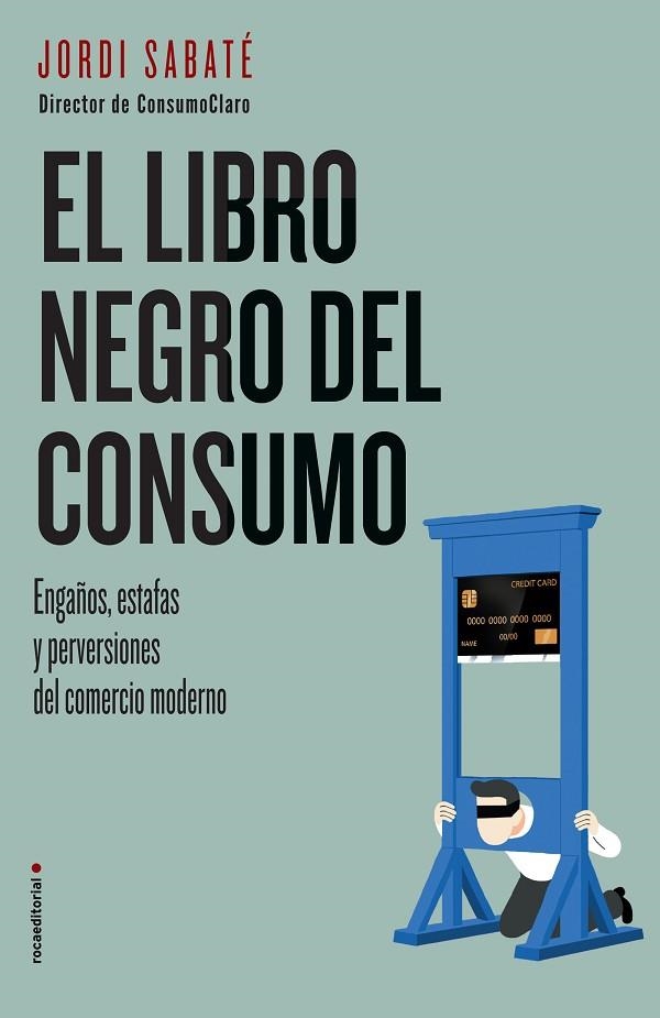 EL LIBRO NEGRO DEL CONSUMO | 9788417167844 | JORDI SABATE