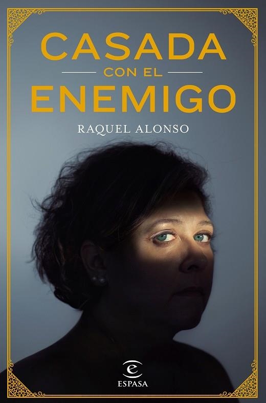 CASADA CON EL ENEMIGO | 9788467051698 | RAQUEL ALONSO