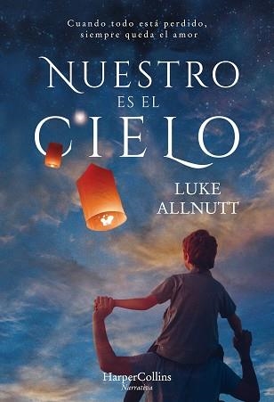 NUESTRO ES EL CIELO | 9788491392125 | LUKE ALLNUTT