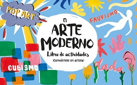 EL ARTE MODERNO LIBRO DE ACTIVIDADES | 9788416712694 | ASHLEY LE QUERE