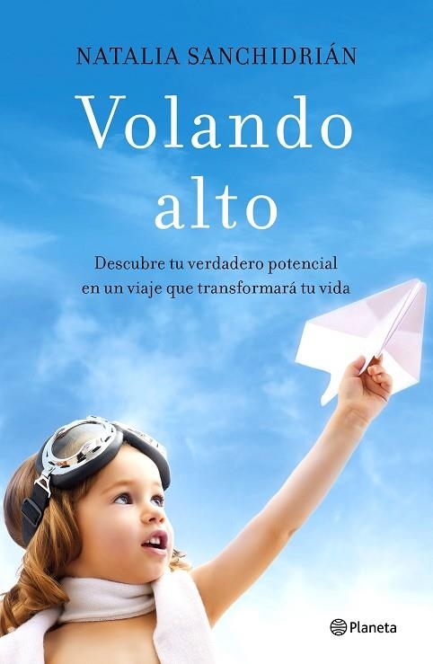 VOLANDO ALTO | 9788408181422 | NATALIA SANCHIDRIAN