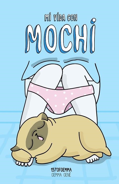 MI VIDA CON MOCHI | 9788416890613 | GEMMA GENE