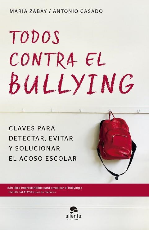 TODOS CONTRA EL BULLYING | 9788416928583 | MARIA ZABAY & ANTONIO CASADO