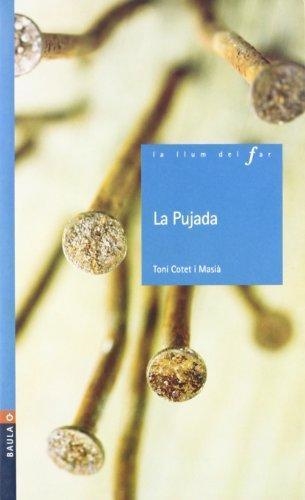 LA PUJADA | 9788447916849 | TONI COTET I MASIA