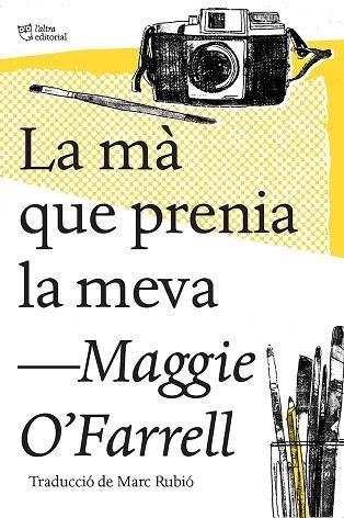 LA MA QUE PRENIA LA MEVA | 9788494782947 | MAGGIE O'FARRELL