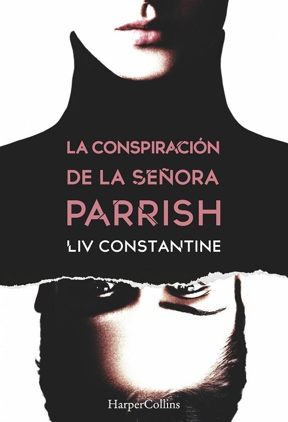 LA CONSPIRACION DE LA SEÑORA PARRISH | 9788491392132 | LIV CONSTANTINE