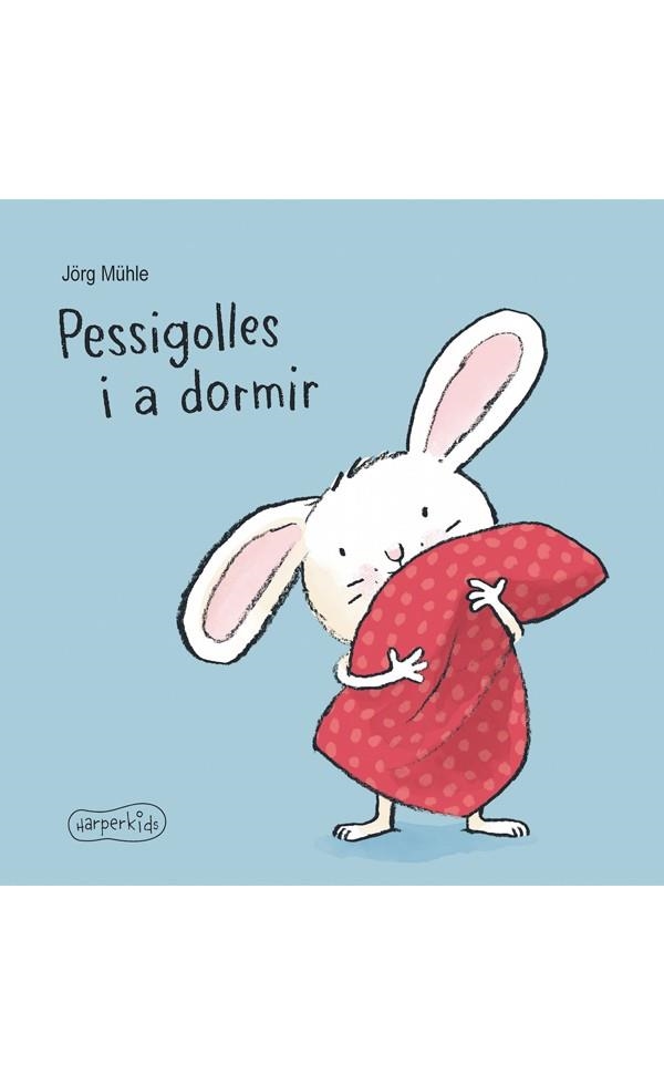 PESSIGOLLES I A DORMIR | 9788417222161 | JORG MUHLE