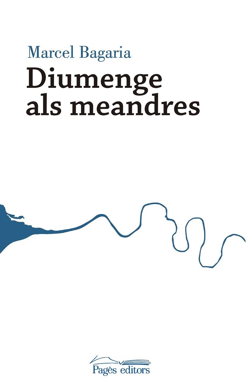 DIUMENGE ALS MEANDRES | 9788499758848 | MARCEL BAGARIA