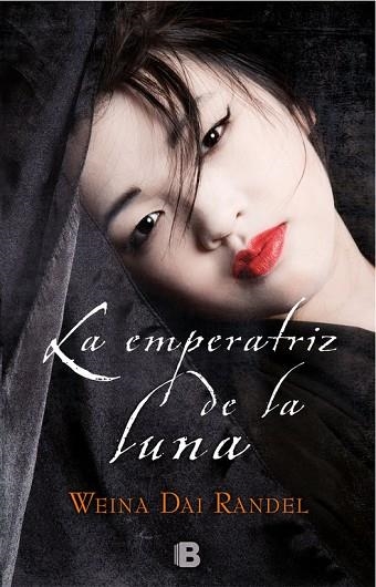 La emperatriz de la luna | 9788466662826 | Weina Dai Randel