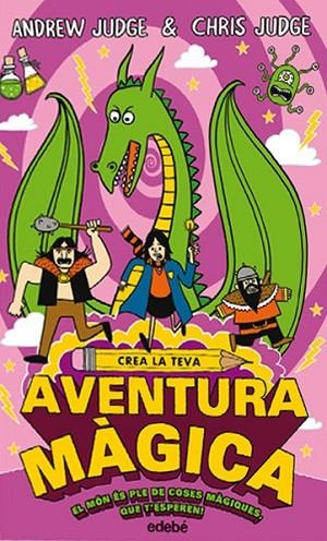 CREA LA TEVA AVENTURA MAGICA | 9788468335216 | ANDREW JUDGE & CHRIS JUDGE