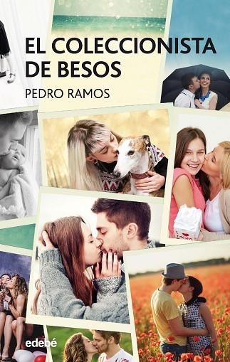 EL COLECCIONISTA DE BESOS | 9788468334639 | PEDRO RAMOS GARCIA