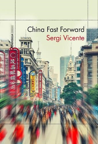 CHINA FAST FORWARD | 9788499425535 | SERGI VICENTE