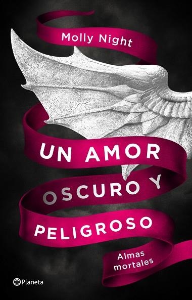 UN AMOR OSCURO Y PELIGROSO. ALMAS MORTALES | 9788408182405 | MOLLY NIGHT