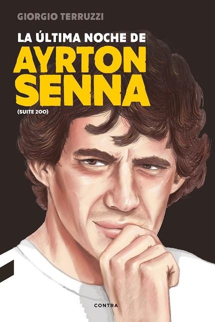 LA ULTIMA NOCHE DE AYRTON SENNA | 9788494786952 | GIORGIO TERRUZZI