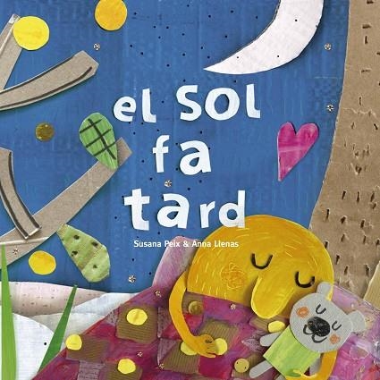 EL SOL FA TARD | 9788417000608 | SUSANA PEIX & ANNA LLENAS