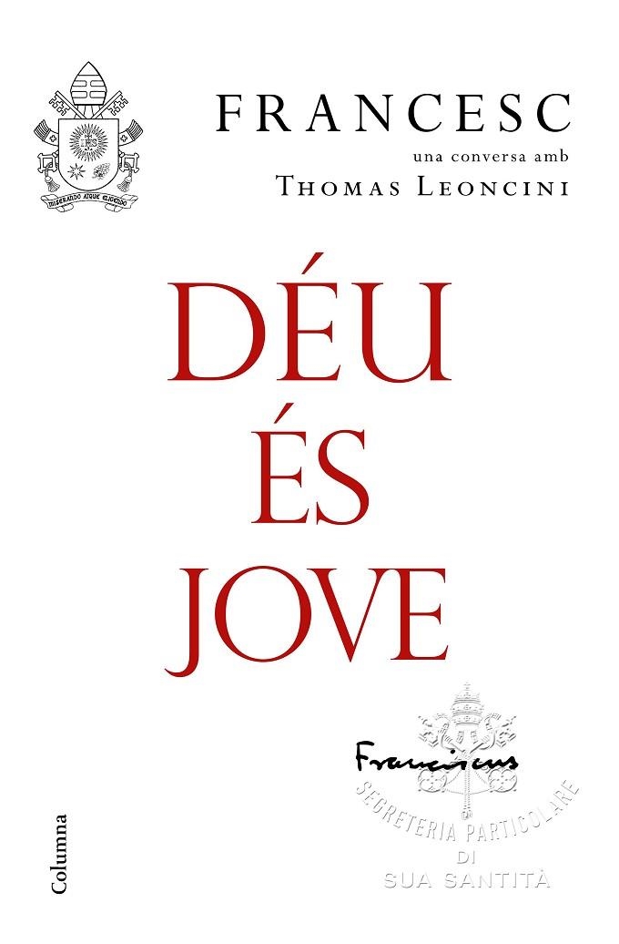 DEU ES JOVE | 9788466423663 | FRANCESC & THOMAS LEONCINI