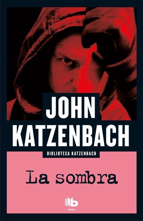 LA SOMBRA | 9788490703946 | JOHN KATZENBACH