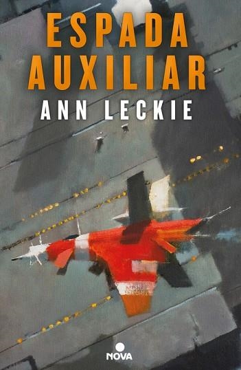 ESPADA AUXILIAR | 9788466660426 | ANN LECKIE