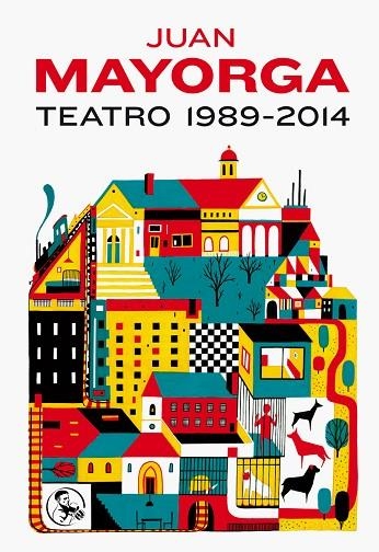 TEATRO 1989-2014 | 9788495291301 | JUAN MAYORGA RUANO