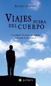 VIAJES FUERA DEL CUERPO | 9788496665330 | ROBERT A. MONROE