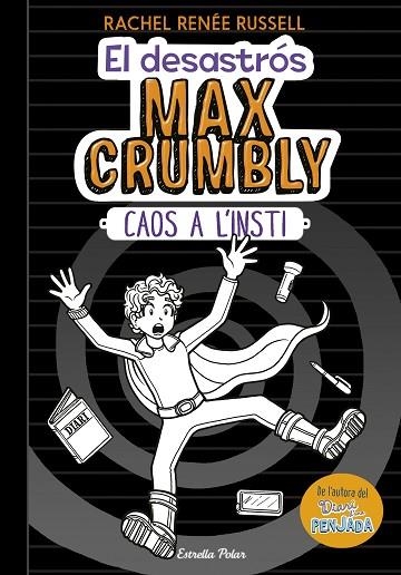 EL DESASTROS MAX CRUMBLY 2 CAOS A L'INSTI | 9788491375012 | RACHEL RENEE  RUSSELL