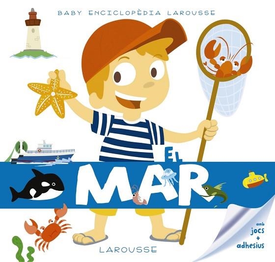 BABY ENCICLOPEDIA EL MAR | 9788416984480 | LAROUSSE EDITORIAL