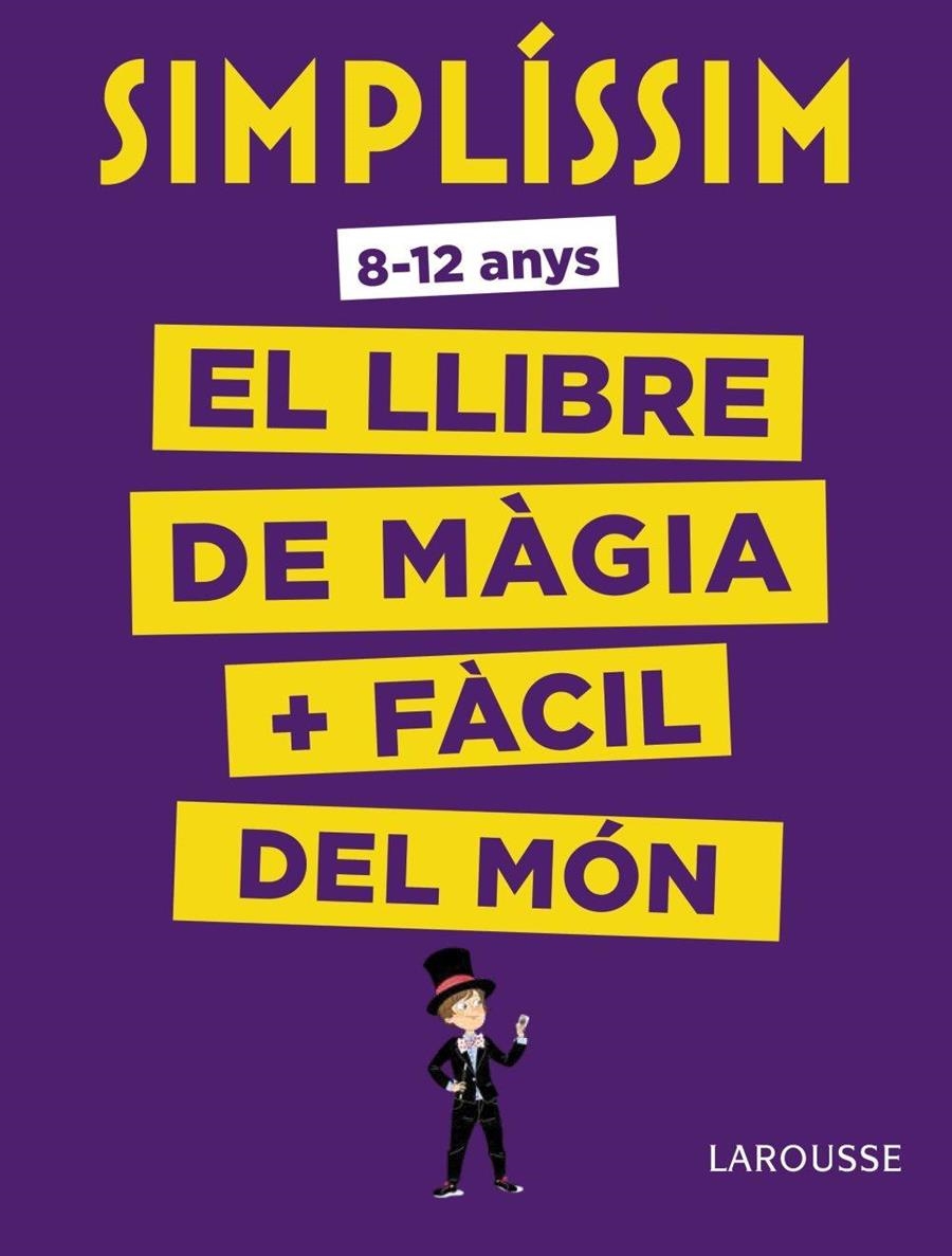 SIMPLISSIM EL LLIBRE DE MAGIA MES FACIL DEL MON | 9788416984930 | VV.AA.