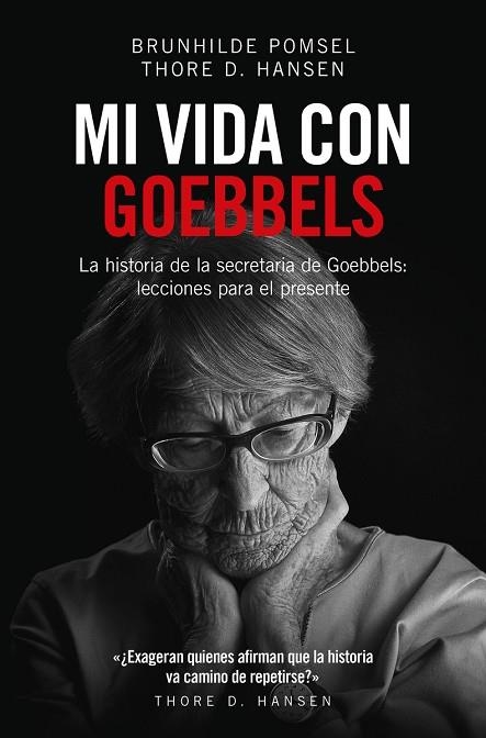 MI VIDA CON GOEBBELS | 9788494740060 | BRUNHILDE POMSEL & THORE D. HANSEN