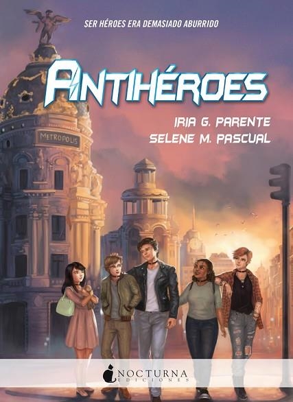 ANTIHEROES | 9788416858378 | IRIA G. PARENTE & SELENE M. PASCUAL