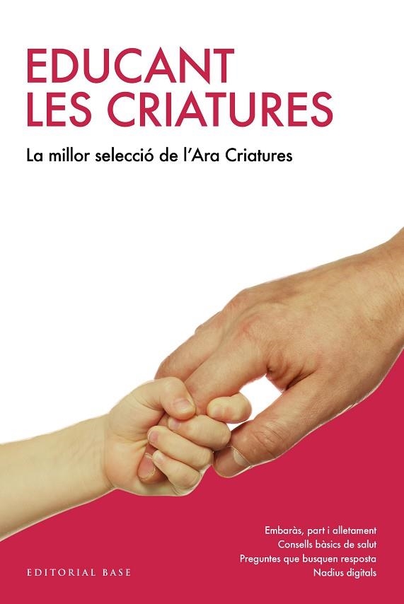 EDUCANT LES CRIATURES LA MILLOR SELECCIÓ DEL "CRIATURES" DEL DIARI ARA | 9788417183226 | VARIOS AUTORES