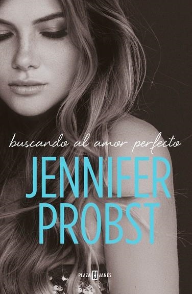 BUSCANDO AL AMOR PERFECTO | 9788401020902 | JENNIFER PROBST