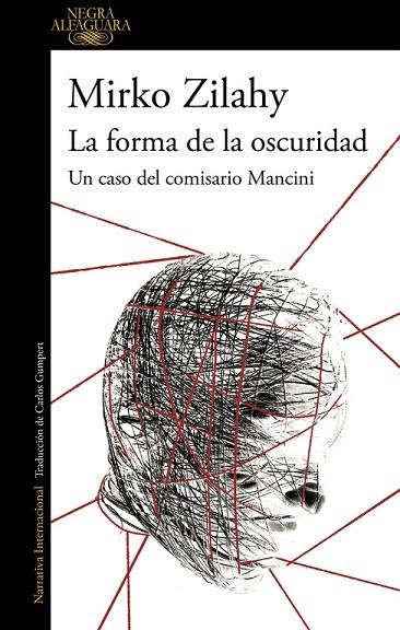 UN CASO DEL COMISARIO MANCINI 02 LA FORMA DE LA OSCURIDAD | 9788420432731 | MIRKO ZILAHY