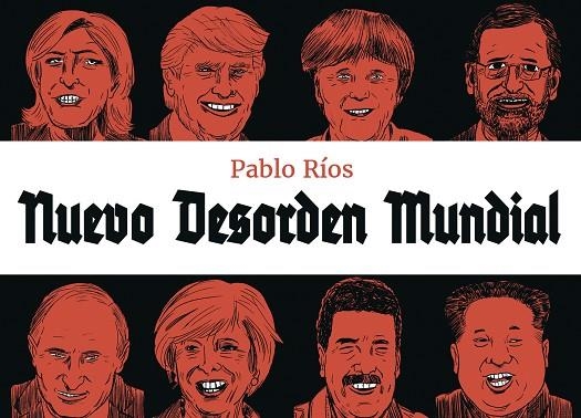 NUEVO DESORDEN MUNDIAL | 9788494616778 | PABLO RIOS