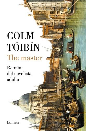 THE MASTER RETRATO DEL NOVELISTA ADULTO | 9788426405081 | COLM TOIBIN