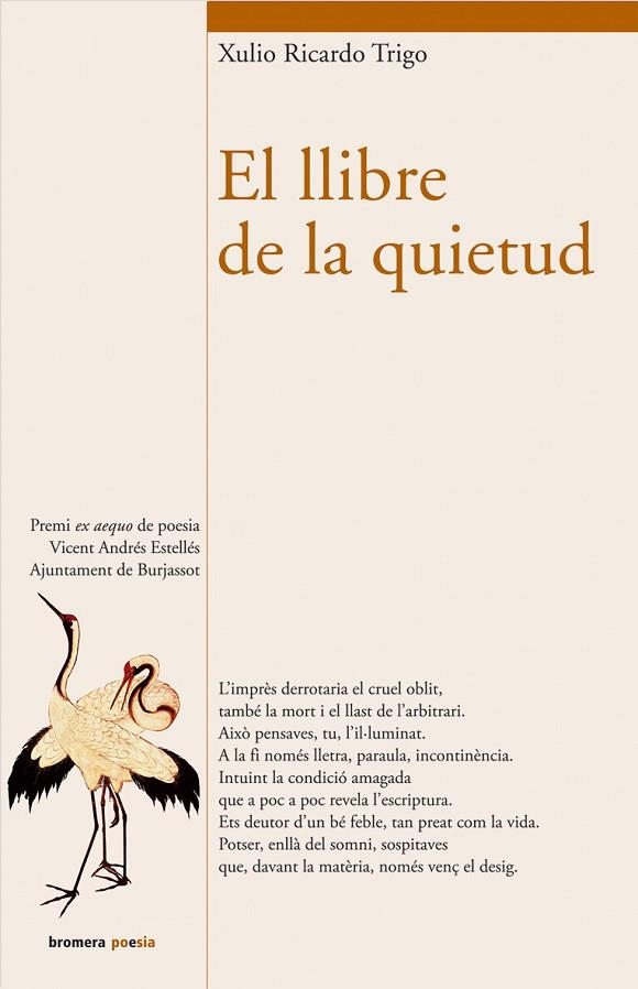 LLIBRE DE LA QUIETUD | 9788476607039 | XULIO RICARDO TRIGO RODRIGUEZ