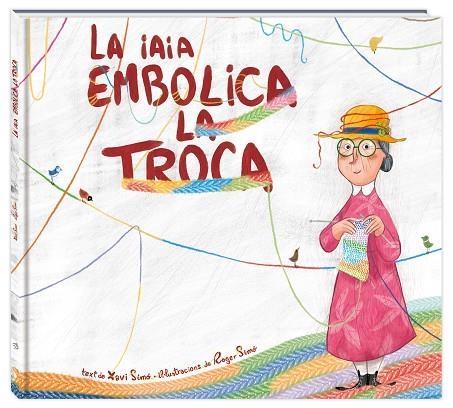 LA IAIA EMBOLICA LA TROCA | 9788416394838 | XAVI SIMO & ROGER SIMO