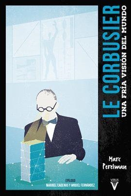 LE CORBUSIER | 9788492559848 | MARC PERELMAN