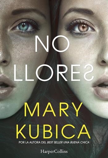 NO LLORES | 9788491392033 | MARY KUBICA