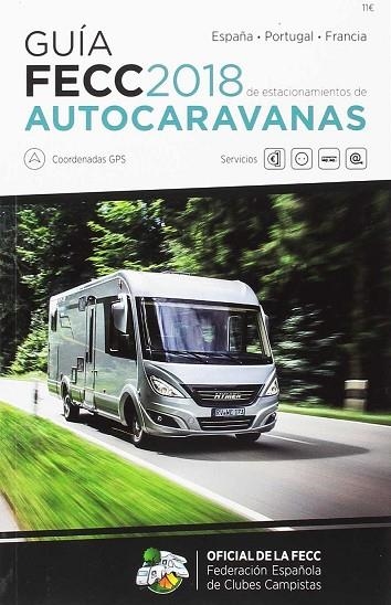 GUIA FECC AUTOCARAVANA 2018 | 9788495092564 | FEDERACION ESPAÑOLA DE CLUBES CAMPISTAS